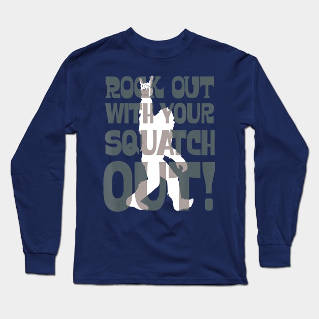 Rock out with Squatch! Long Sleeve T-Shirt by The Convergence Enigma